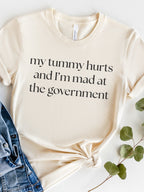 My Tummy Hurts Tee