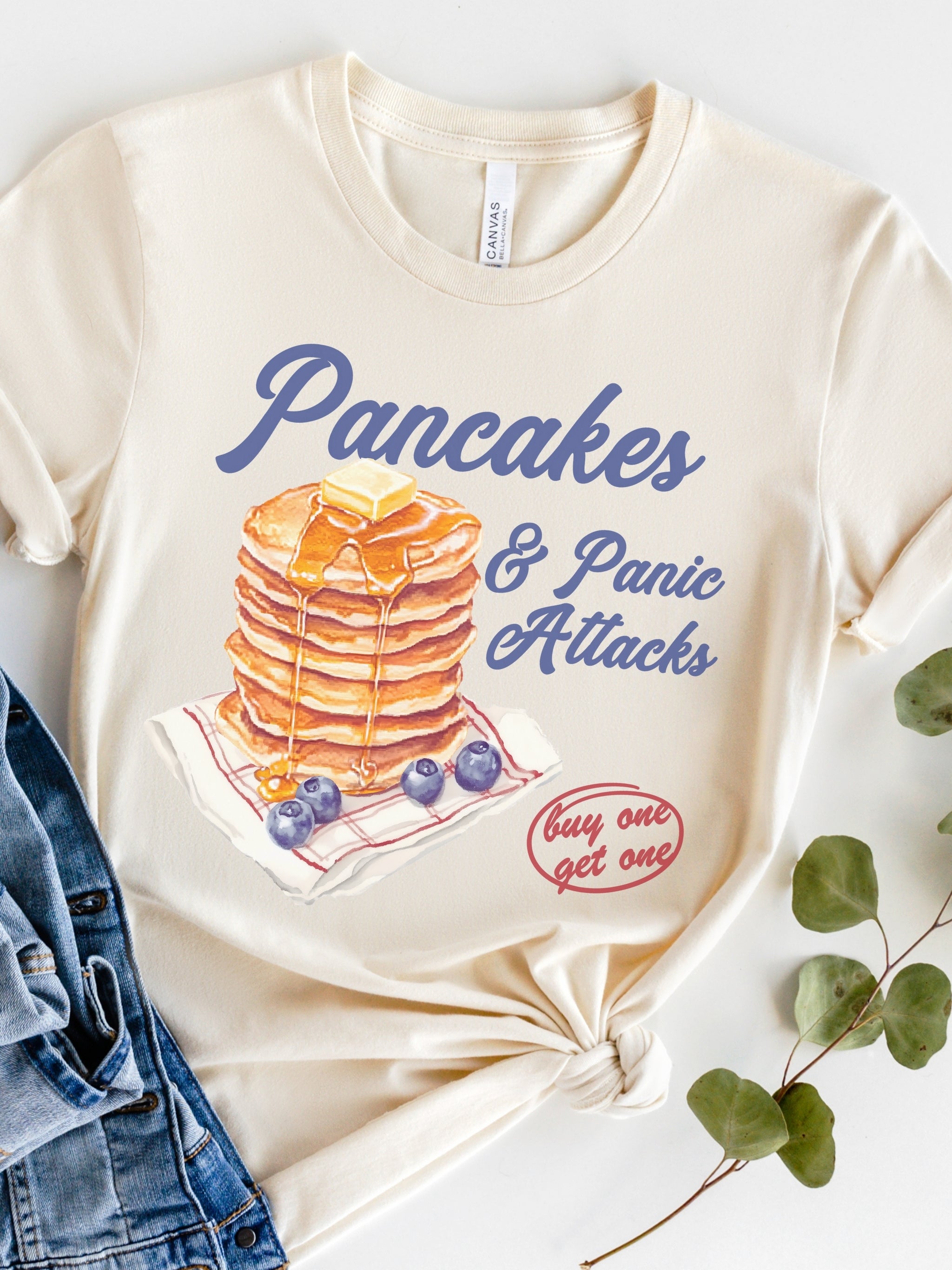 Pancakes and Panic Attacks Tee