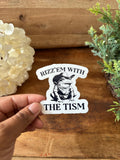 Rizz Em with the Tism Sticker