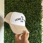 The Home By 9pm Trucker Hat